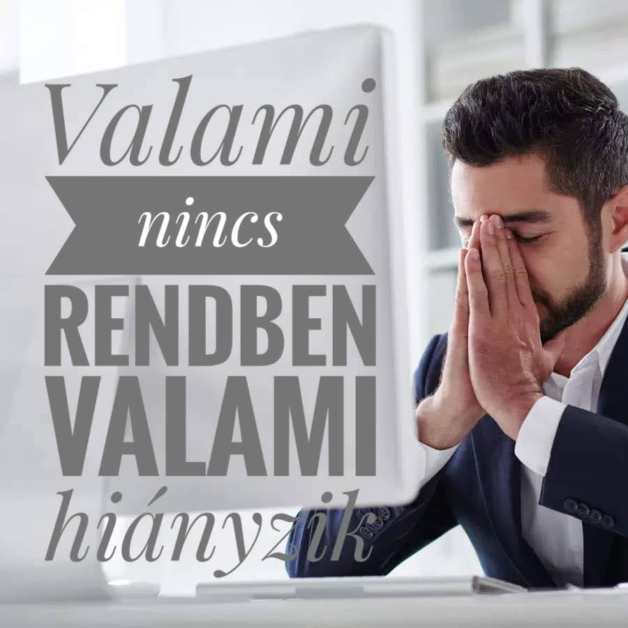 Valami nincs rendben. Valami hiányzik.